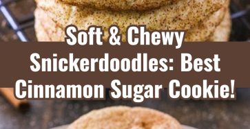 Easy Classic Chewy Cinnamon Sugar Snickerdoodles