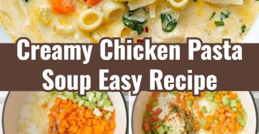 Quick Creamy Chicken Pasta Soup for Easy Cold Night Dinners