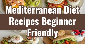 5-Minute Easy Mediterranean Diet For Beginners Recipes
