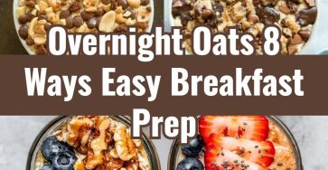 Quick Prep Overnight Oats 8 Flavorful Ideas Menu